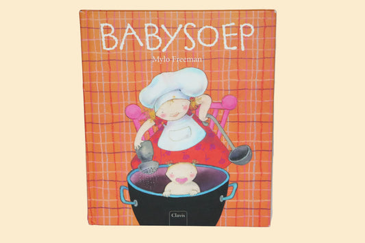 Babysoep van Mylo Freeman – voorflap van het prentenboek